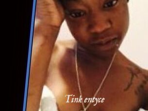 Tink_entyce