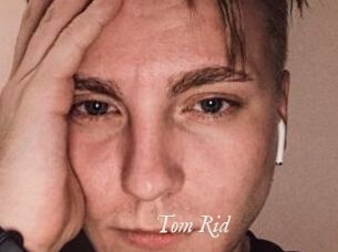 Tom_Rid