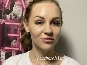 TouchmeMia