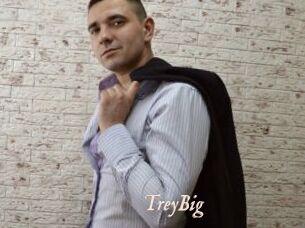 TreyBig