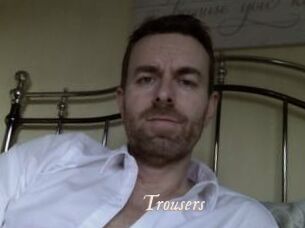 Trousers