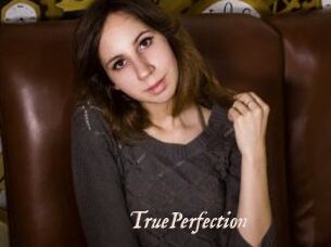 TruePerfection