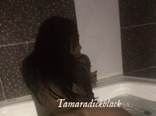 Tamaradickblack