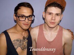 Teoanddensexy