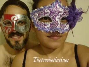 Thetwohotlatinos