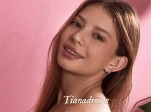 Tianadream