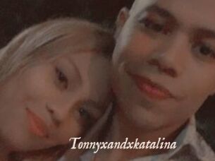 Tonnyxandxkatalina
