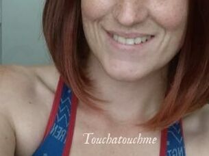 Touchatouchme