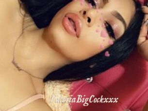 ValeriaBigCockxxx