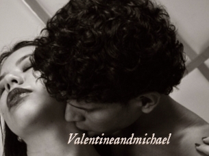 Valentineandmichael