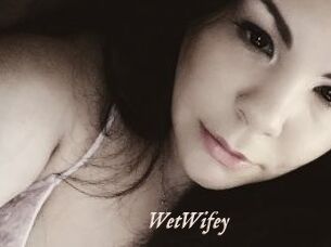 WetWifey