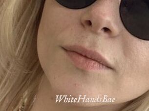 WhiteHandsBae