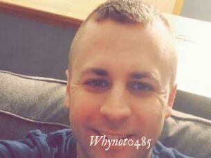 Whynot0485