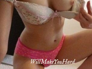 WillMakeYouHard