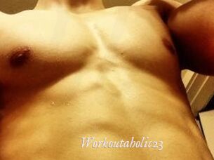 Workoutaholic23