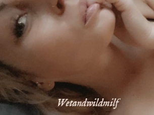 Wetandwildmilf