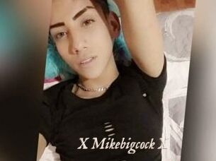 X_Mikebigcock_X