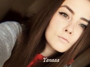 Yanaaa