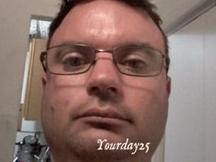 Yourday25