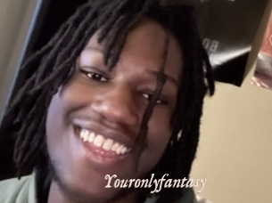 Youronlyfantasy